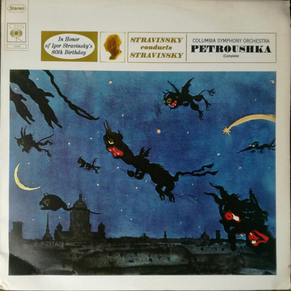 Igor Stravinsky , Columbia Symphony Orchestra - Petroushka (Complete) | CBS (S 72055)
