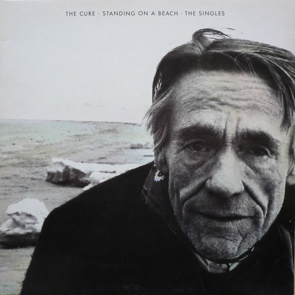 The Cure - Standing On A Beach • The Singles | Fiction Records (FIXH 12) The Cure - Standing On A Beach • The Singles | Fiction Records (FIXH 12)