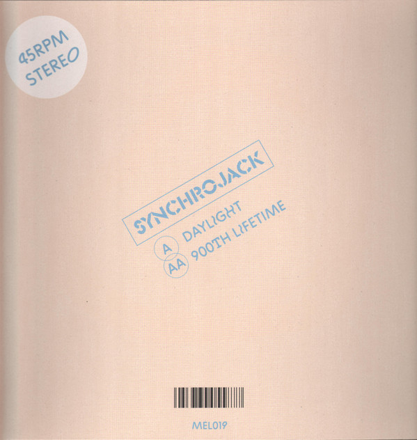 Synchrojack - Daylight / 900th Lifetime | Melodies International (MEL019) - 2