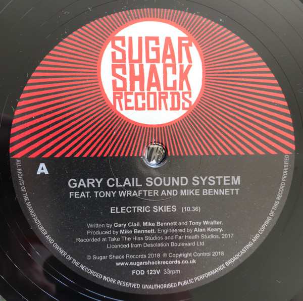 Gary Clail Sound System  &  Tony Wrafter  &  Mike Bennett - Electric Skies / Twisted Love (Dub) | Sugar Shack Records (FOD 123V)
