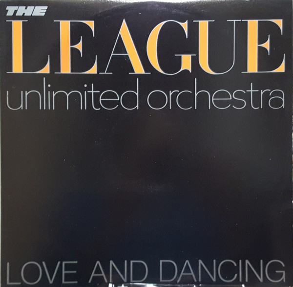 The League Unlimited Orchestra - Love And Dancing | Virgin (VM 2240) - main