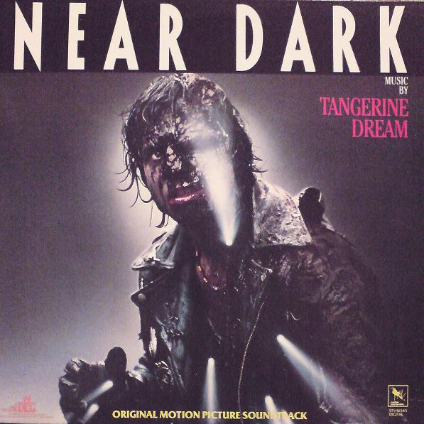 Tangerine Dream - Near Dark (Original Motion Picture Soundtrack) | Varèse Sarabande (STV 81345)