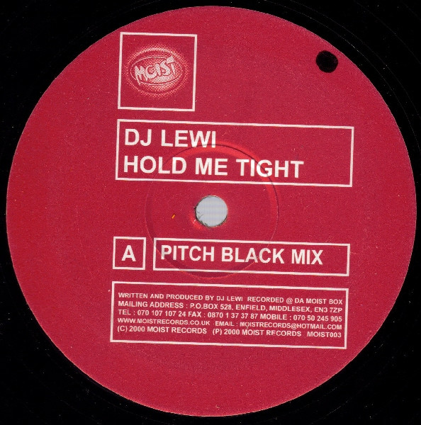 DJ Lewi - Hold Me Tight | Moist Records (MOIST003) DJ Lewi - Hold Me Tight | Moist Records (MOIST003)