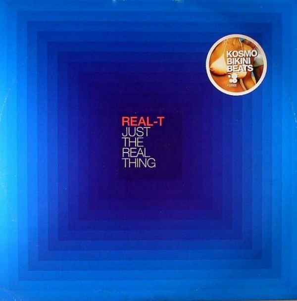 Real-T - Just The Real Thing | Kosmo Records (KOSBB 2003)