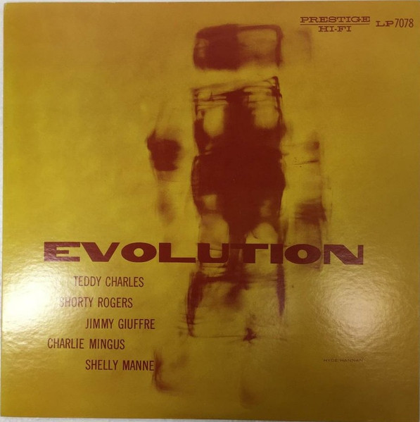 Teddy Charles , Shorty Rogers , Jimmy Giuffre , Charles Mingus , Shelly Manne - Evolution | Prestige (SMJ-6617(M)) - main