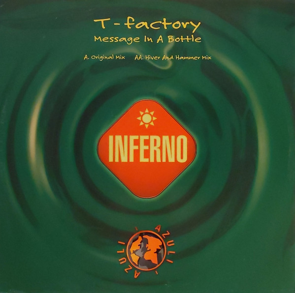 T-Factory - Message In A Bottle | Inferno (T FERN 44)
