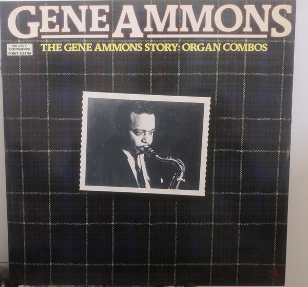 Gene Ammons - The Gene Ammons Story: Organ Combos | Prestige (PRI 24071) - main