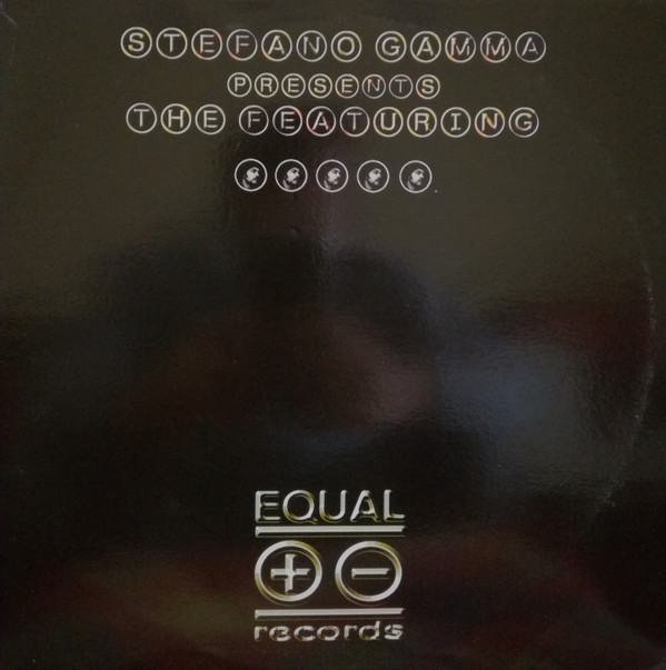 Stefano Gamma Presents The Featuring - Make It Better | Equal Records (EU 014)