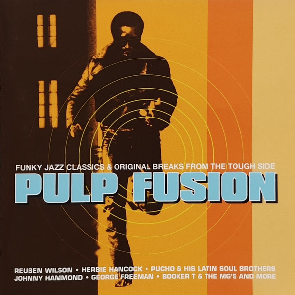 Various - Pulp Fusion (Funky Jazz Classics & Original Breaks From The Tough Side) | Harmless (HURTCD 003)