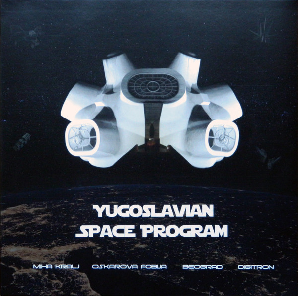 Various - Yugoslavian Space Program | Discom (DCM-003) - 2