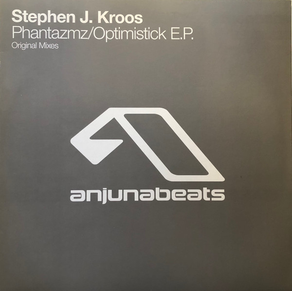 Stephen J. Kroos - Phantazmz / Optimistick E.P. | Anjunabeats (ANJ-024)