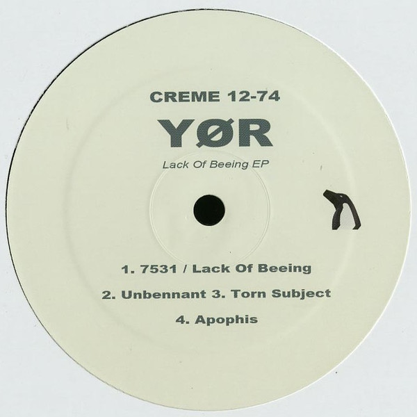 Yør - Lack Of Beeing EP | Crème Organization (CREME 12-74)