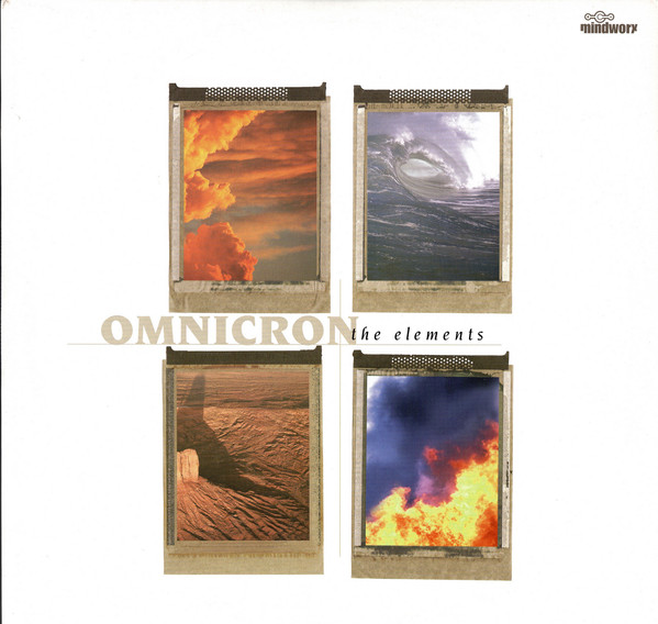 Omnicron - The Elements | Mindworx Records (mindworx 027.6)