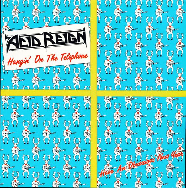Acid Reign - Hangin' On The Telephone | Under One Flag (12 FLAG 109)
