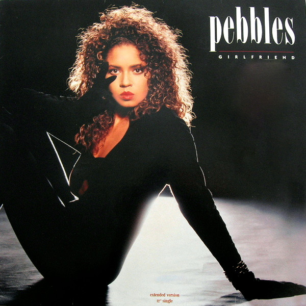 Pebbles - Girlfriend (Extended Version) | MCA Records (258 083-0)