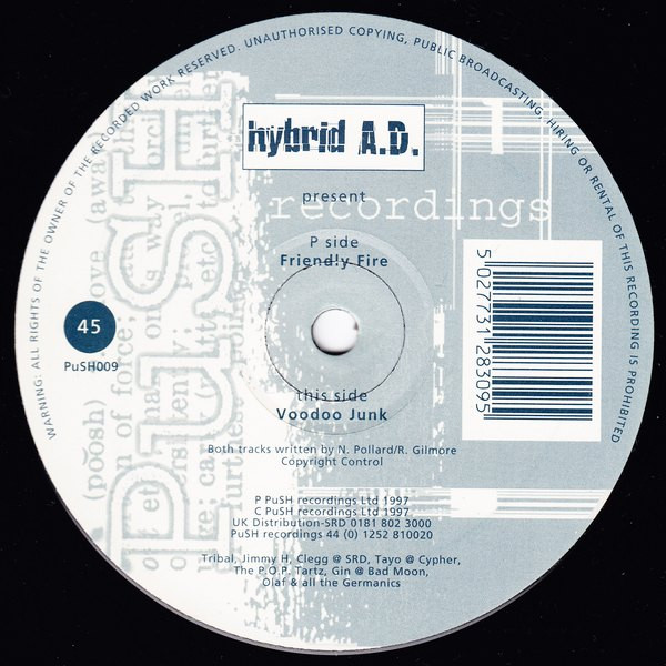 hybrid A.D. - Friendly Fire / Voodoo Junk | PuSH Recordings (PUSH009)