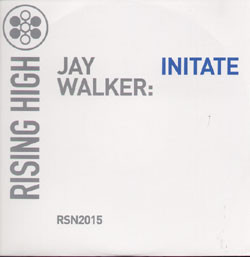 J K Walker - Initiate | Rising High Records (RSN 2015) J K Walker - Initiate | Rising High Records (RSN 2015)
