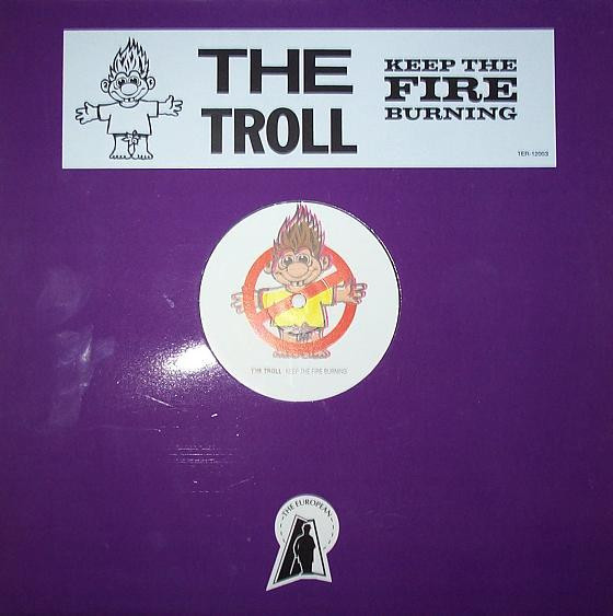 The Troll - Keep The Fire Burning | The European Records (TER-12003)