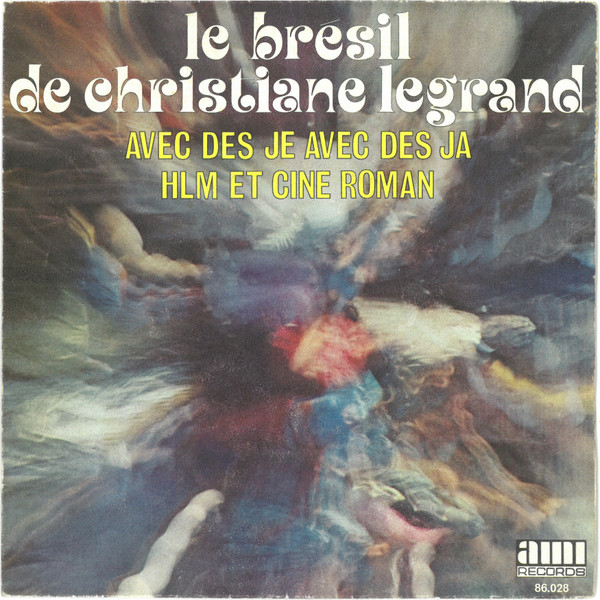 Christiane Legrand - Avec Des Je Avec Des Ja / HLM Et Cine Roman | AMI Records (86 028)