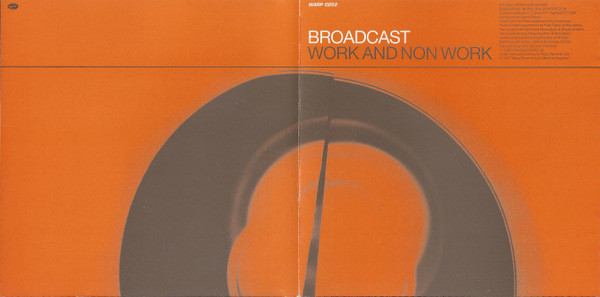 Broadcast - Work And Non Work | Warp Records (WARP CD52) - 4 Broadcast - Work And Non Work | Warp Records (WARP CD52) - 4