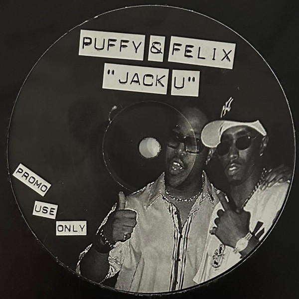 Puff Daddy & Felix Da Housecat - Jack U | Not On Label (PDF 1)
