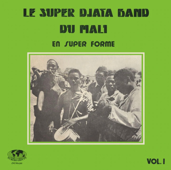 Super Djata Band - En Super Forme Vol. 1 | Numero Group (NUM1276)