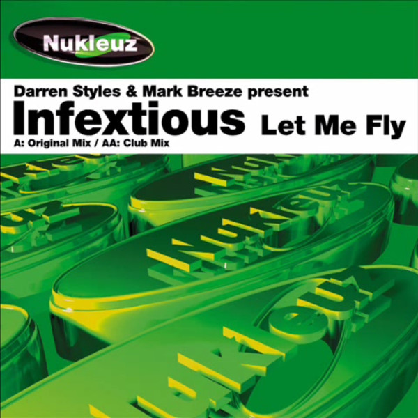 Styles & Breeze Present Infextious - Let Me Fly | Nukleuz (NUKP 0432)