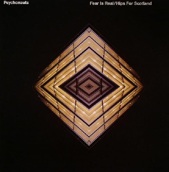 Psychonauts - Fear Is Real / Hips For Scotland | International Deejay Gigolo Records (GIGOLO114)
