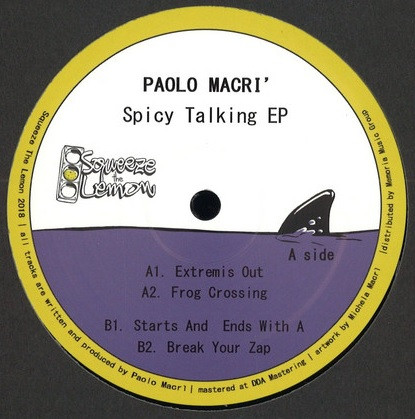 Paolo Macri' - Spicy Talking EP | Squeeze The Lemon (STL 001)
