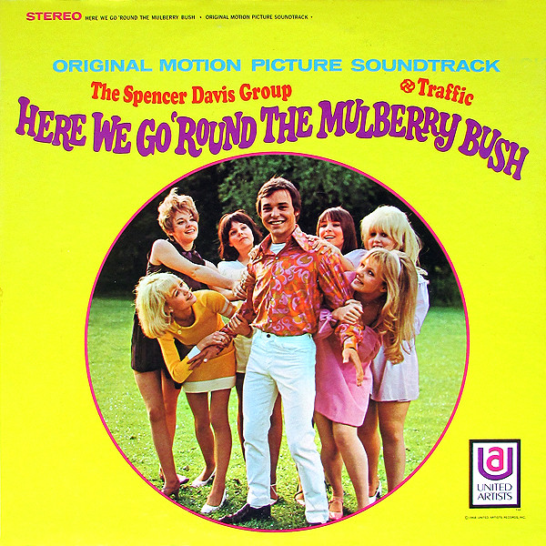 The Spencer Davis Group / Traffic - Here We Go 'Round The Mulberry Bush (Original Motion Picture Soundtrack) | United Artists Records (UA-LA294-G)