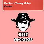 DJ Fausto vs Tommy Pulse - Pirates | XSIF Records (XSIF 002)