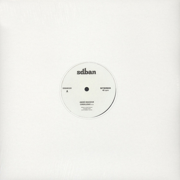 André Brasseur - Cordilleras / Stress | Sdban (SDBAN1201) André Brasseur - Cordilleras / Stress | Sdban (SDBAN1201)