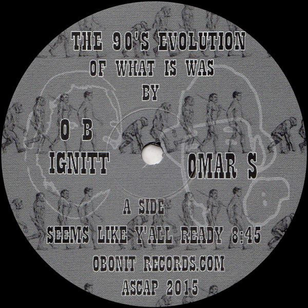 O B Ignitt & Omar-S - The 90's Evolution Of What Is Was  | Obonit (OBONIT 003)