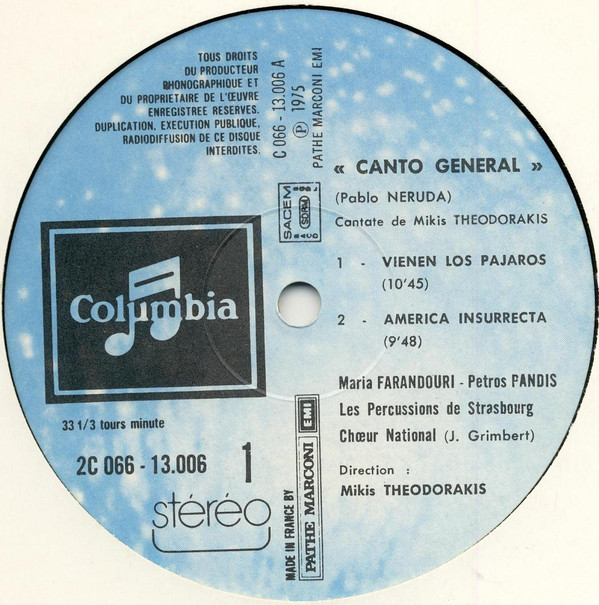 Mikis Theodorakis / Pablo Neruda - Maria Farandouri , Πέτρος Πανδής , Les Percussions De Strasbourg , The National Choir Of France - Canto General, Cantate De Mikis Théodorakis Sur Le Poème De Pablo Neruda | Columbia (2C 066-13006) - 3