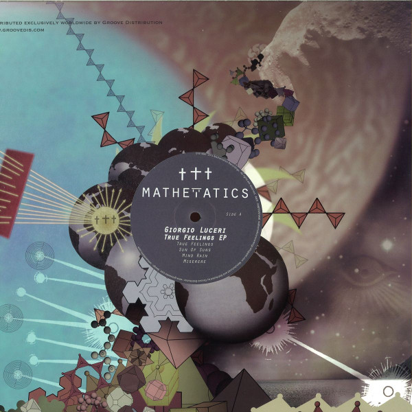 Giorgio Luceri - True Feelings EP | Mathematics Recordings (MATH076) Giorgio Luceri - True Feelings EP | Mathematics Recordings (MATH076)