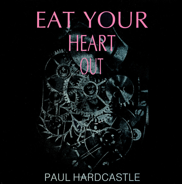 Paul Hardcastle - Eat Your Heart Out | Cooltempo (COOLX 102)