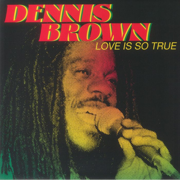Dennis Brown - Love Is So True | Radiation Roots (RROO385)