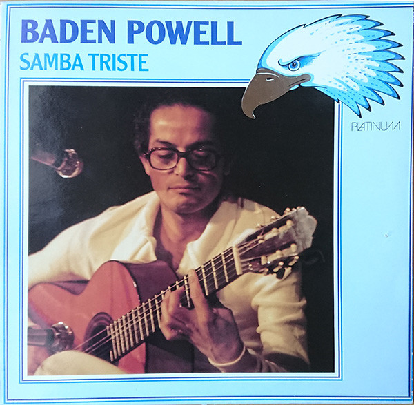 Baden Powell - Samba Triste | Platinum (PLP 84)