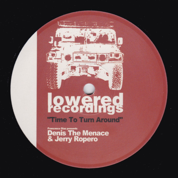 Francesco Diaz Presents Jerry Ropero & Denis The Menace - Time To Turn Around | Lowered Recordings (LOW013) - main