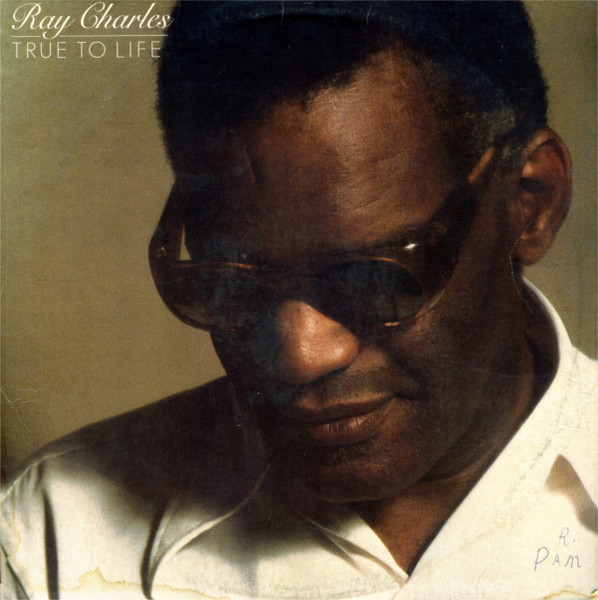 Ray Charles - True To Life | Atlantic (SD 19142) - main Ray Charles - True To Life | Atlantic (SD 19142) - main