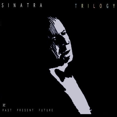 Frank Sinatra - Trilogy: Past, Present & Future | Reprise Records (REP 64042)
