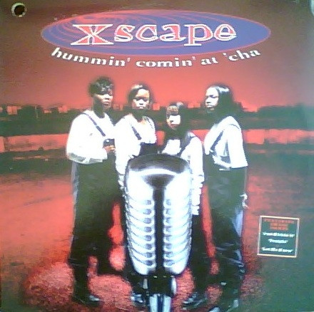 Xscape - Hummin' Comin' At 'Cha | Columbia (C 57107)