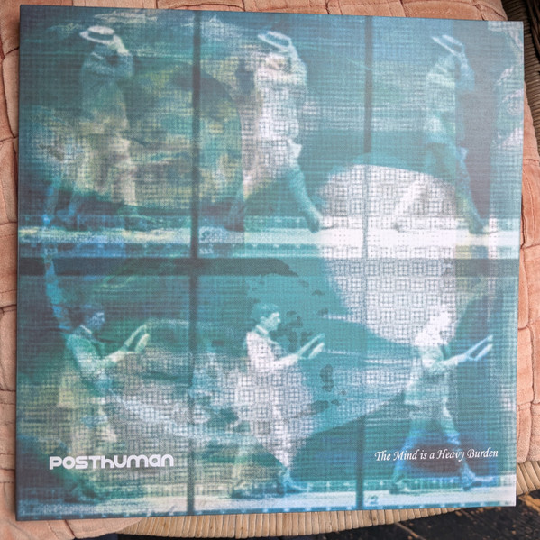 Posthuman - The Mind Is A Heavy Burden | Flatlife Records (FLATLP 002)