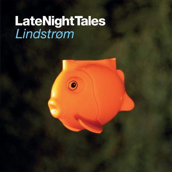 Lindstrøm - LateNightTales | LateNightTales (ALNCD18)