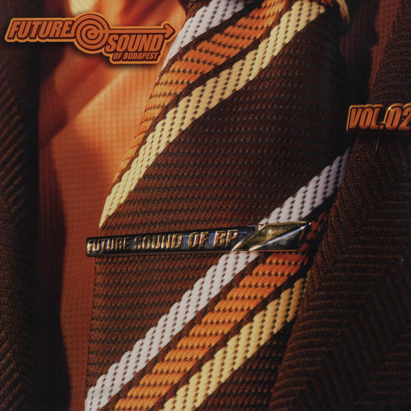 Various - Future Sound Of Budapest Vol.02 | Juice (JUILP 004) - main