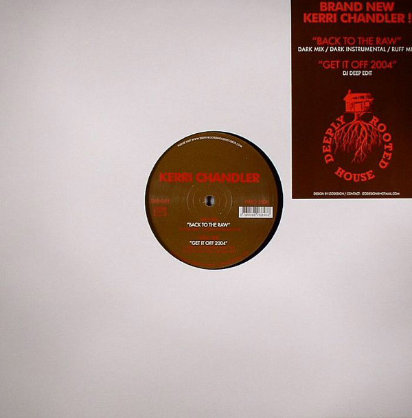 Kerri Chandler - Back To The Raw | Deeply Rooted House (DRH003) - main