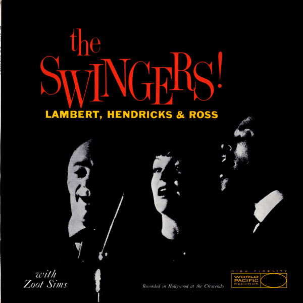Lambert, Hendricks & Ross With Zoot Sims - The Swingers! | World Pacific Records (PFJ-5041) - main