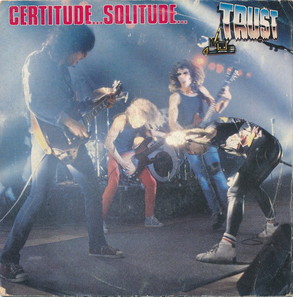 Trust - Certitude...Solitude... | Epic (EPC A1716)