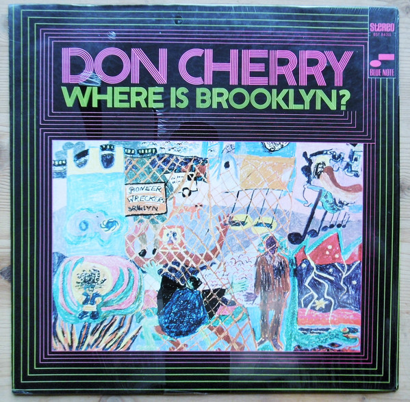 Don Cherry - Where Is Brooklyn? / The Art Of Smiling | Blue Note (BST 84311) - main