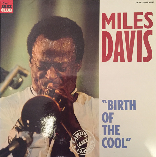 Miles Davis - Birth Of The Cool | Music For Pleasure (2M056-80798)